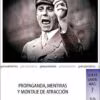 Propaganda, Mentiras y Montaje de Atracción. Martín Cid