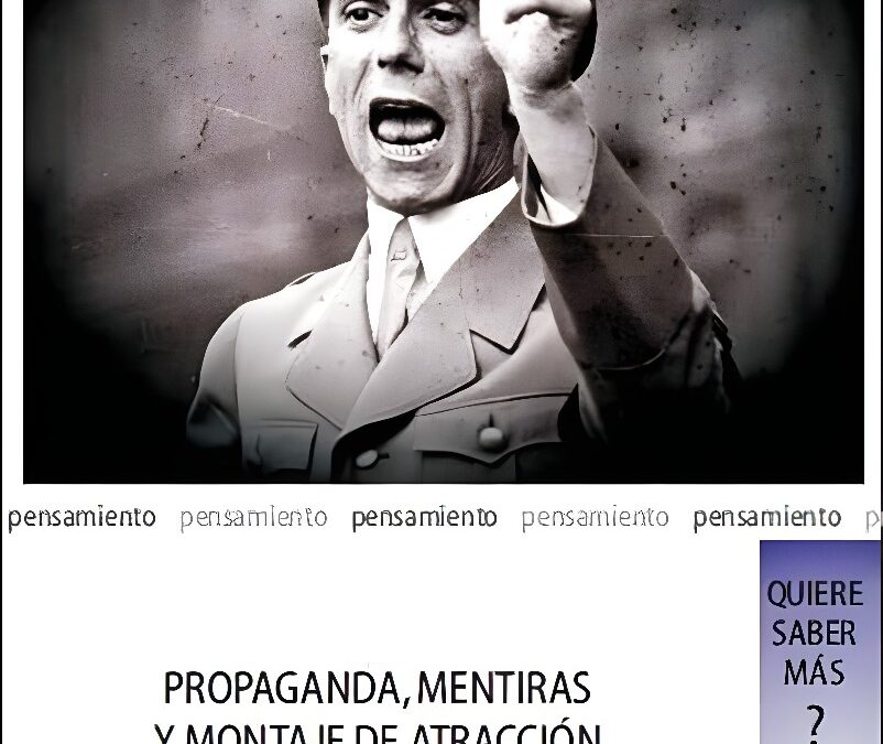 Propaganda, Mentiras y Montaje de Atracción, de Martín Cid