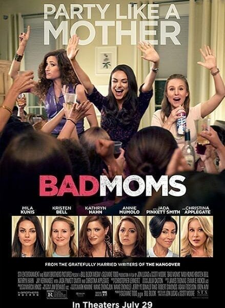 Bad Moms (2016), de Jon Lucas y Scott Moore