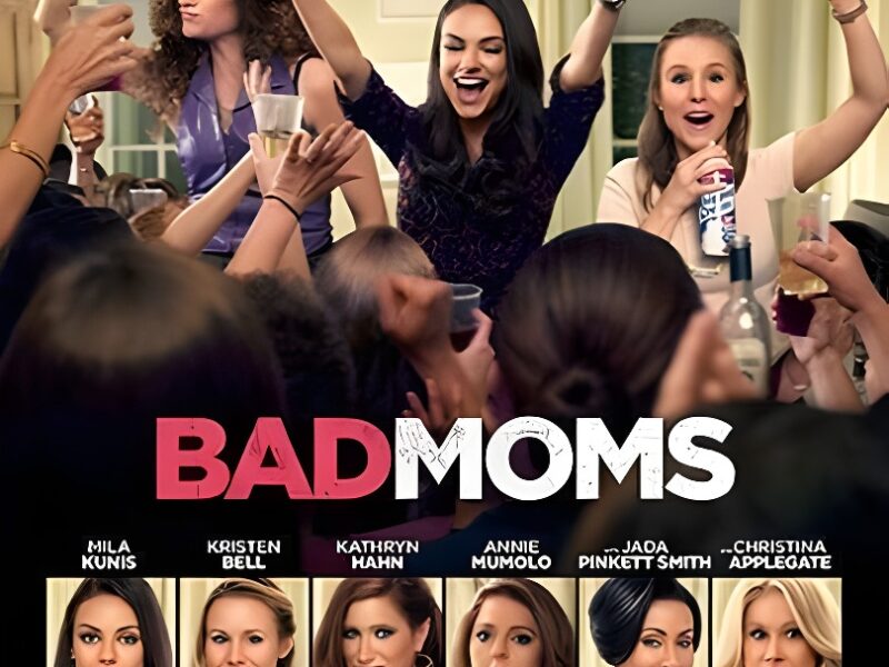 Bad Moms (2016), de Jon Lucas y Scott Moore