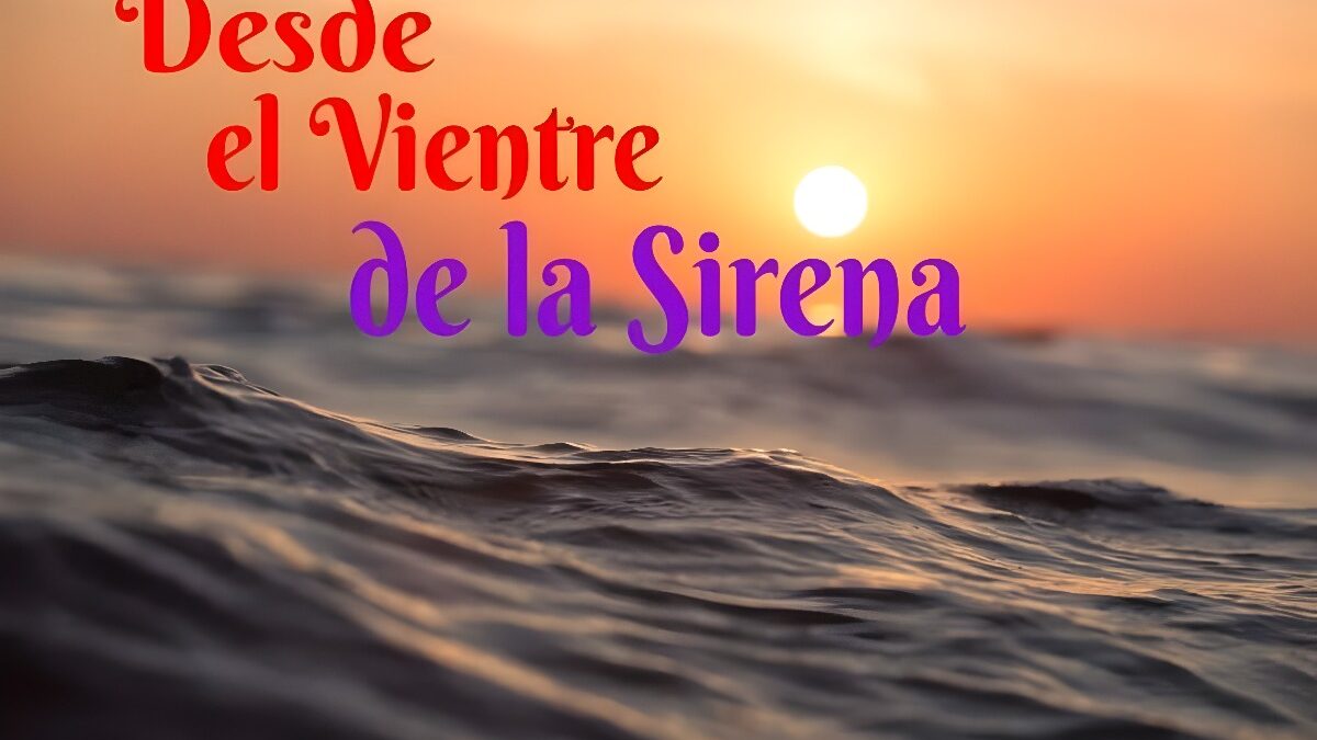 Novela Gratis. Desde el Vientre de la Sirena