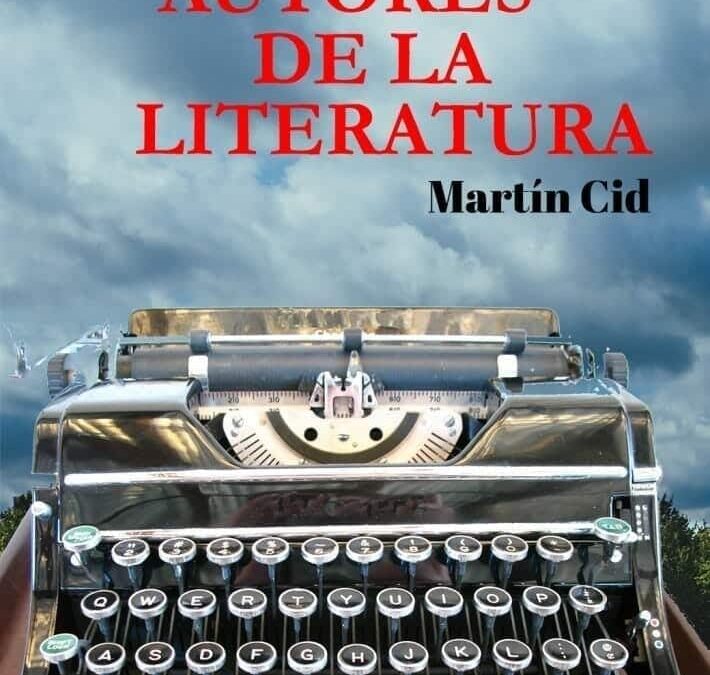 Grandes Autores de la Literatura, de Martin Cid