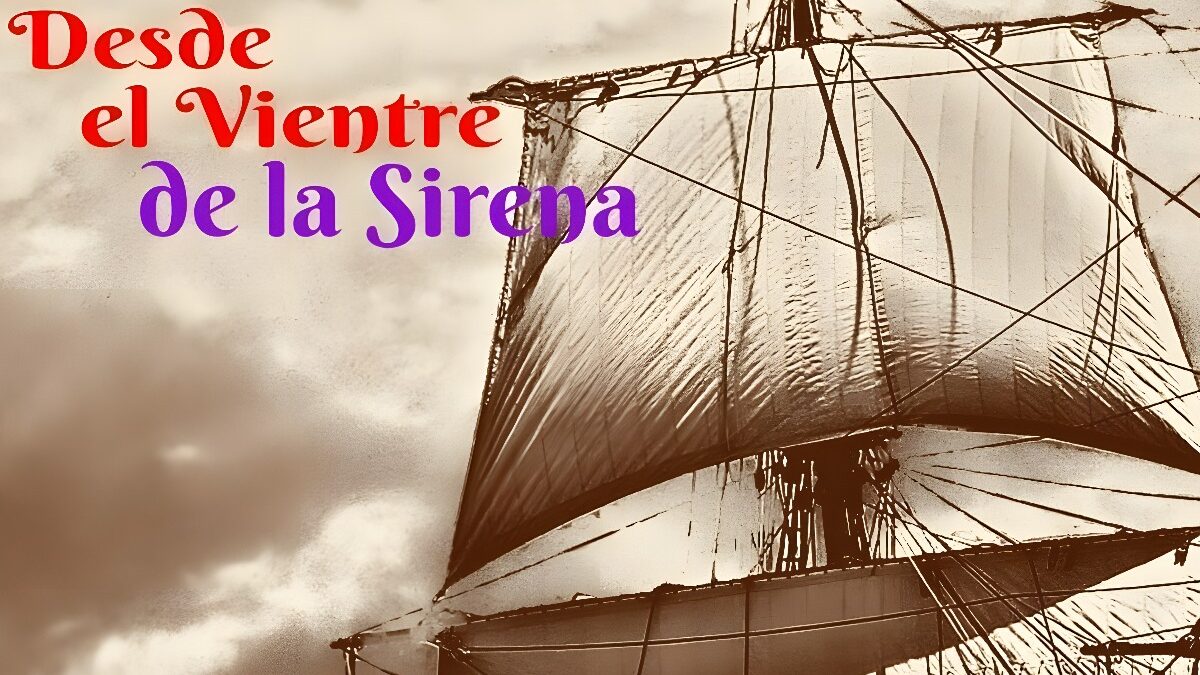 Novela por Entregas: Desde el Vientre de la Sirena