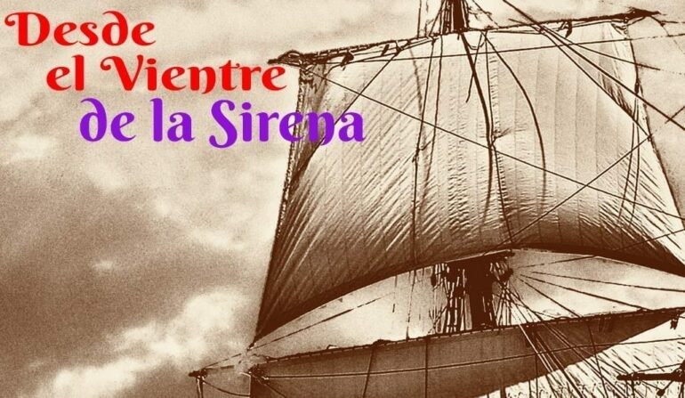 Novela por Entregas: Desde el Vientre de la Sirena