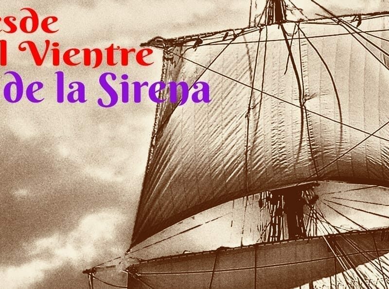 Novela por Entregas: Desde el Vientre de la Sirena