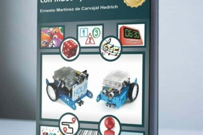 Nuevo libro de Robótica Educativa con mBot y Arduino