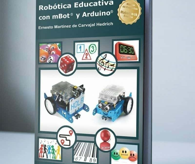 Nuevo libro de Robótica Educativa con mBot y Arduino
