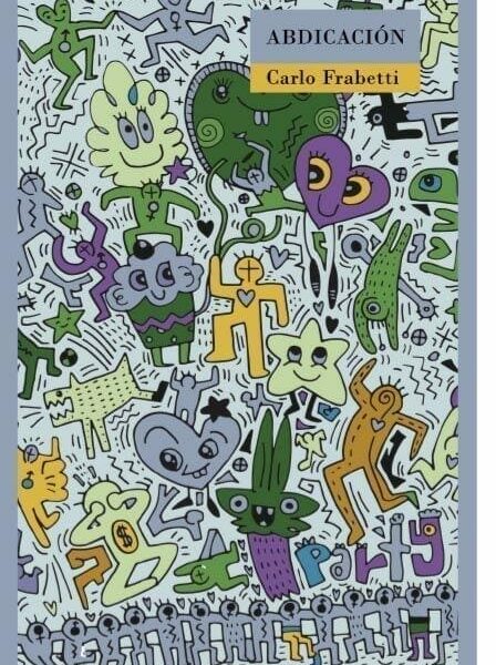‘Abdicación’, la nueva novela de Carlo Frabetti