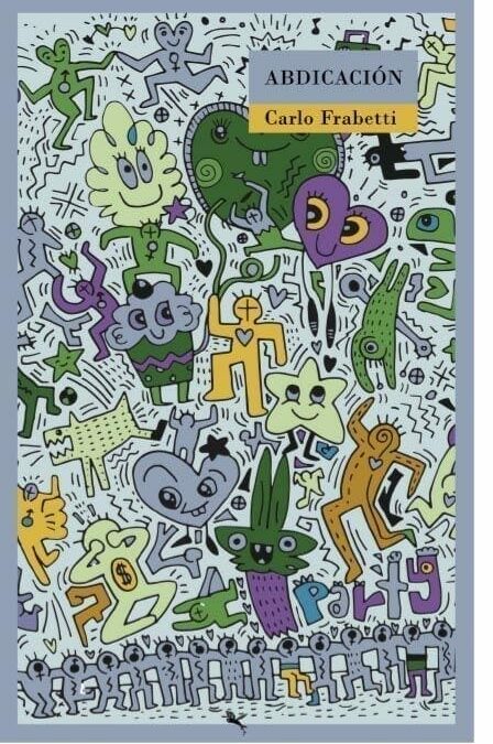 ‘Abdicación’, la nueva novela de Carlo Frabetti