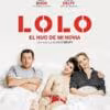 Poster for the movie "Lolo, el hijo de mi novia"
