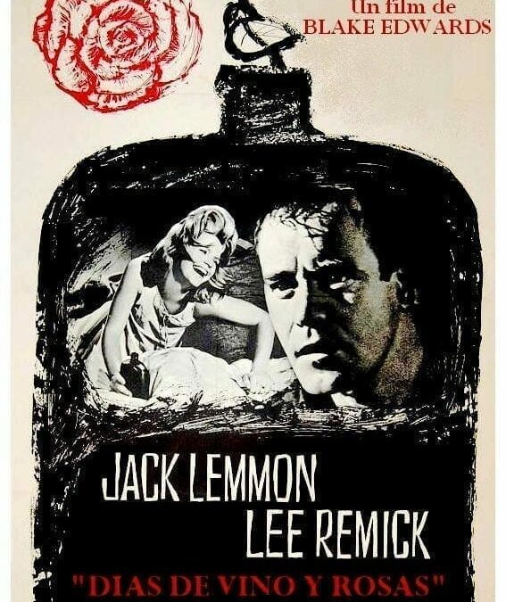 Alcoholismo y Cine: Days of Wine and Roses (1962)