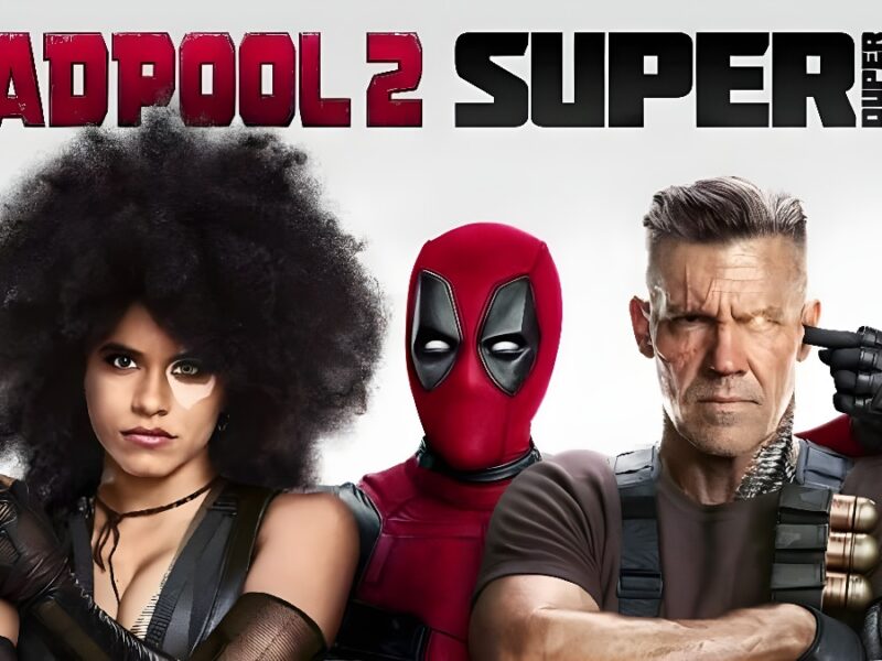 Deadpool 2: Mejor que la Primera