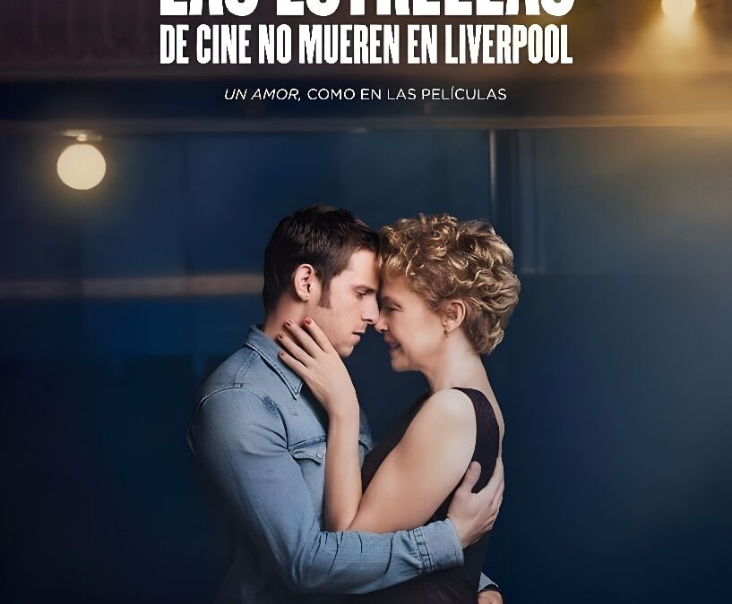 Las Estrellas de Cine No Mueren en Liverpool (2017). Crítica Película