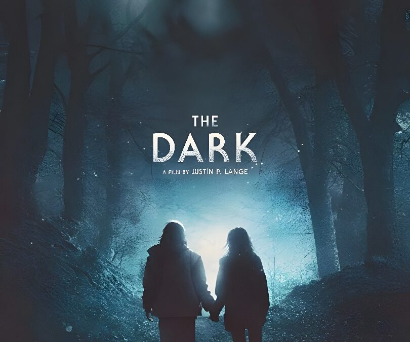 The Dark (2018). Extrañísima Película de… ¿Terror?