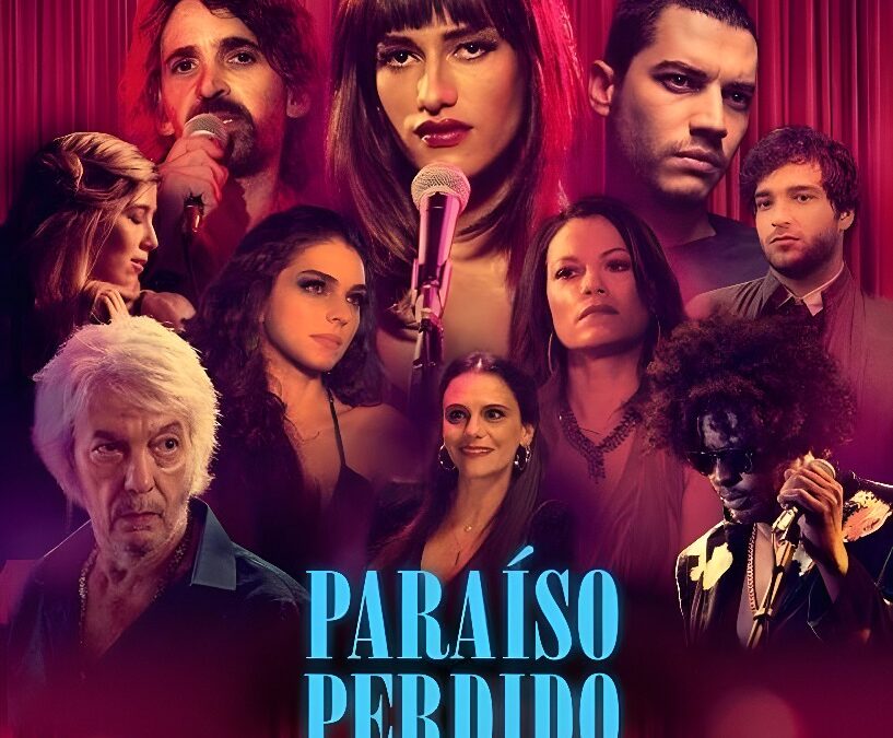 Paraíso Perdido (2018). Película Muscial. Crítica, Reseña