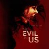 Imagen de la Película "The Evil in Us"