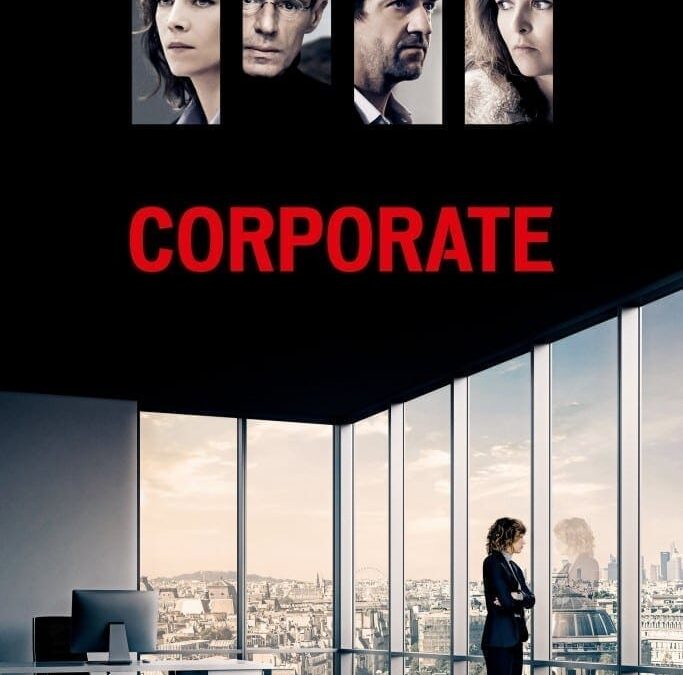 Corporate (2016): Agrio Retrato del Mundo Empresarial