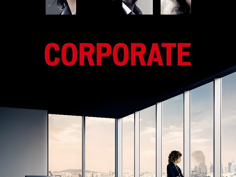 Corporate (2016): Agrio Retrato del Mundo Empresarial