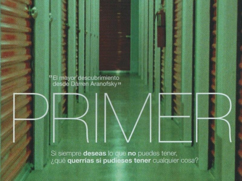 Una película ‘Rara’: Primer (2005)