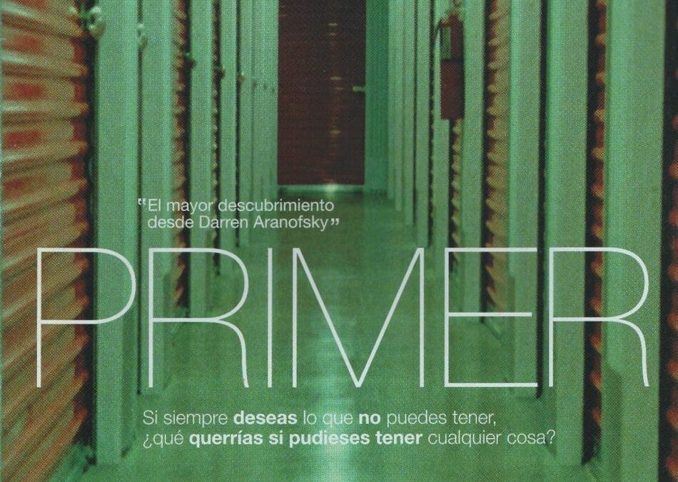 Una película ‘Rara’: Primer (2005)