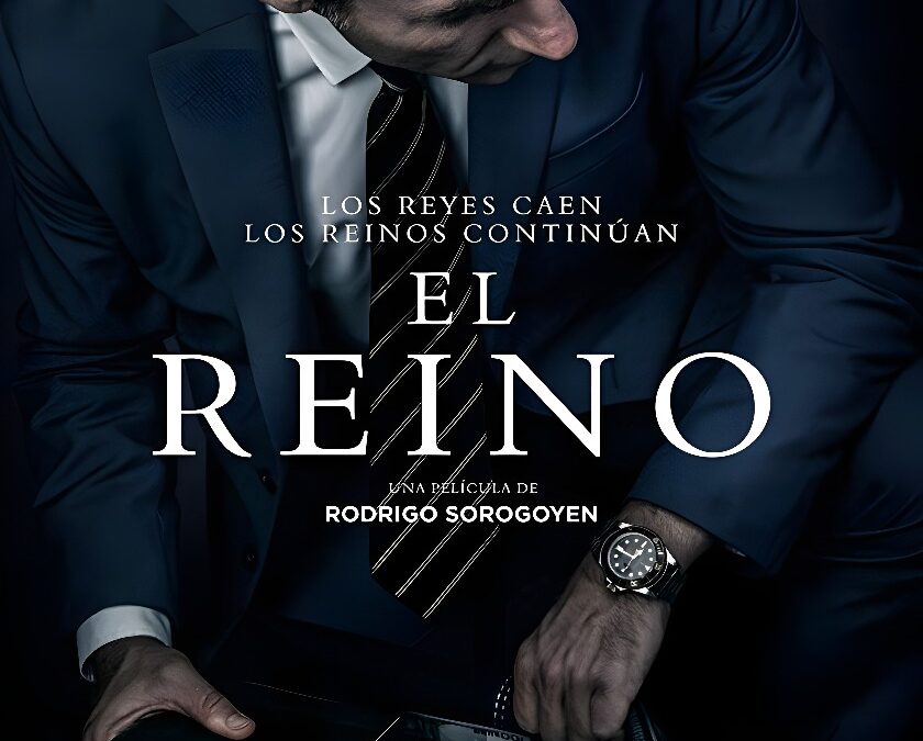 El Reino (2018): políticamente corrupta