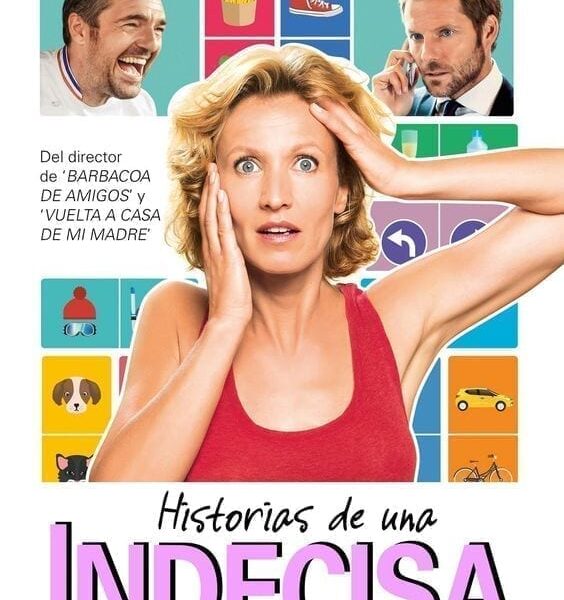 Historias de una Indecisa (2017): Otra Comedia Romántica