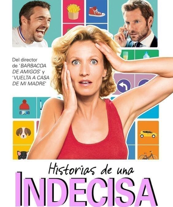 Historias de una Indecisa (2017): Otra Comedia Romántica