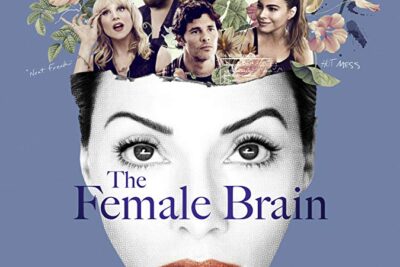 The Female Brain (2017): una Comedia sobre los Estereotipos