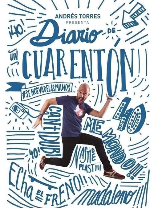 Diario de un Cuarentón, todos los sábados de abril a las 20h. en Sala Ars Teatre Barcelona