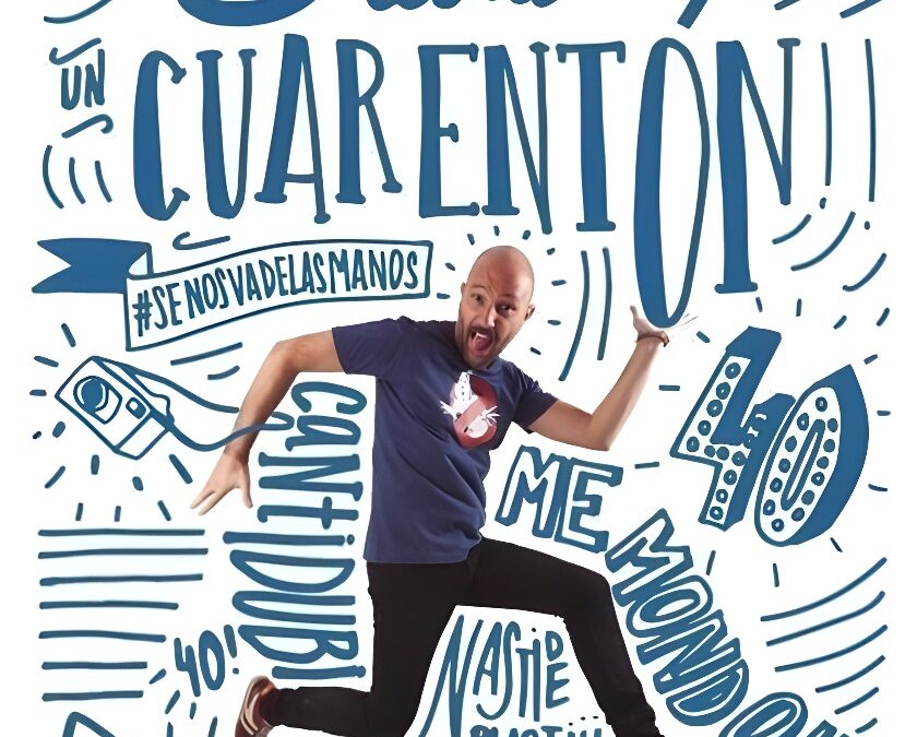 Diario de un Cuarentón, todos los sábados de abril a las 20h. en Sala Ars Teatre Barcelona