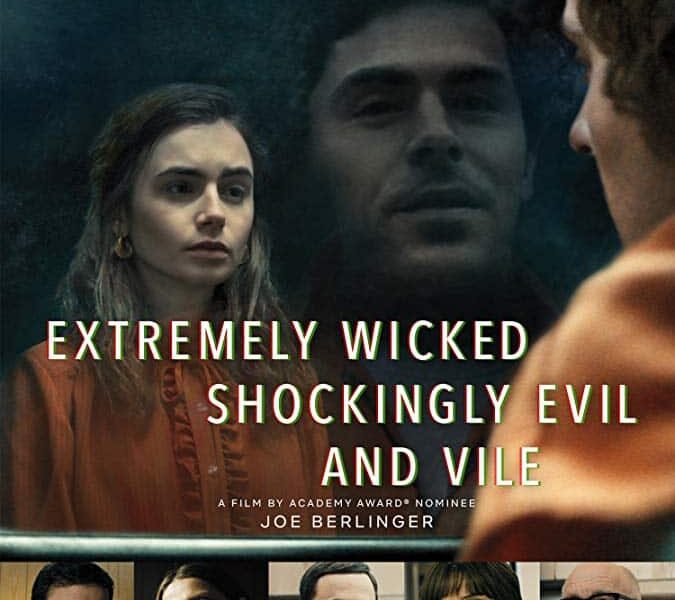 Extremadamente Cruel, Malvado y Perverso (2019)