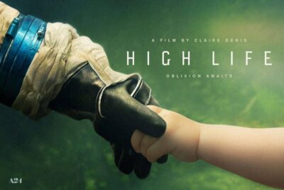 High Life (2018): Maternidad y Cosmos
