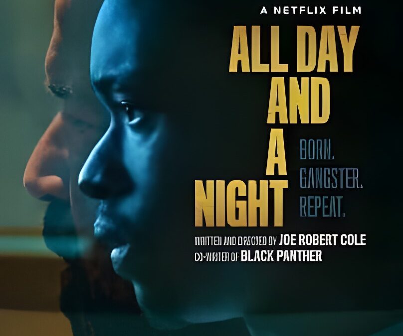 All Day and a Night. Movie Netflix. Trailer