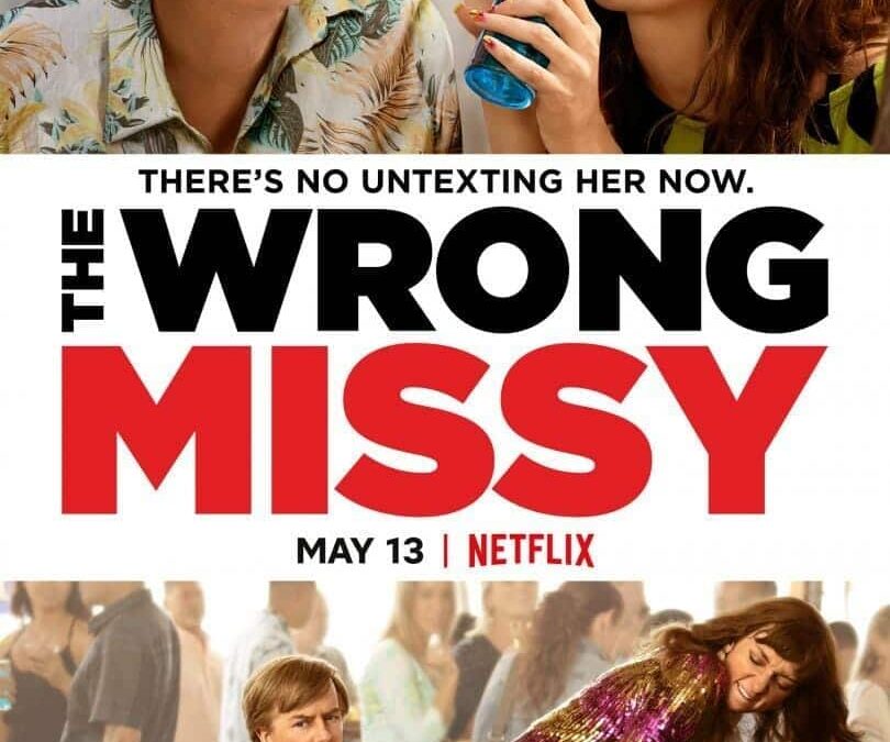 The Wrong Missy (2020). Película Netflix. Trailer