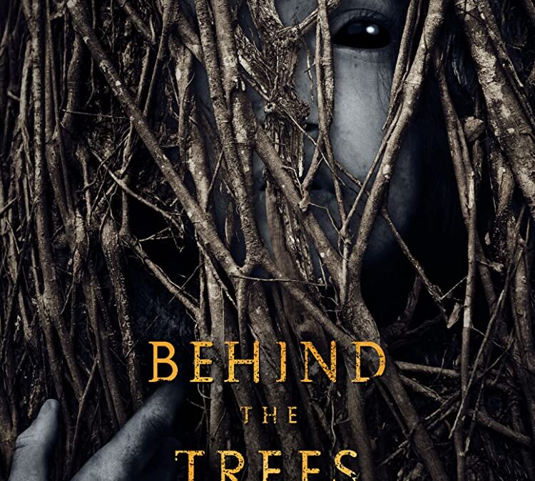 Behind the Trees (2019). Película Terror.Cr´