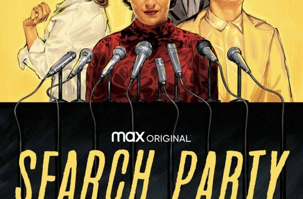 HBO Max Debuts Trailer & Key Art for SEARCH PARTY Season Three