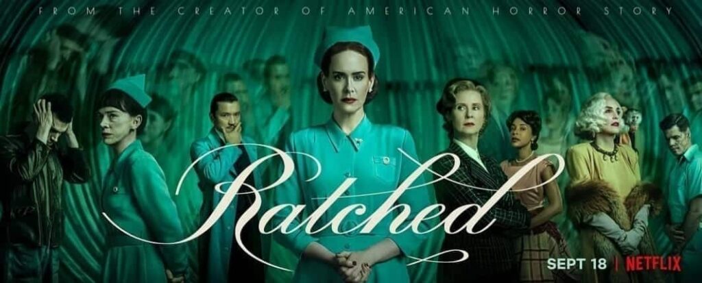 Crítica Ratched (2020), Nueva Serie de Netflix de Ryan Murphy. Estreno