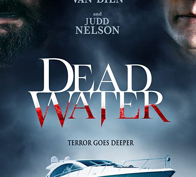 Casper Van Dien y Judd Nelson en Dead Water (2019). Trailer