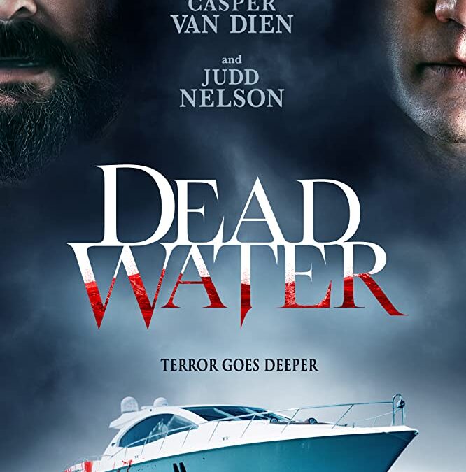 Casper Van Dien y Judd Nelson en Dead Water (2019). Trailer