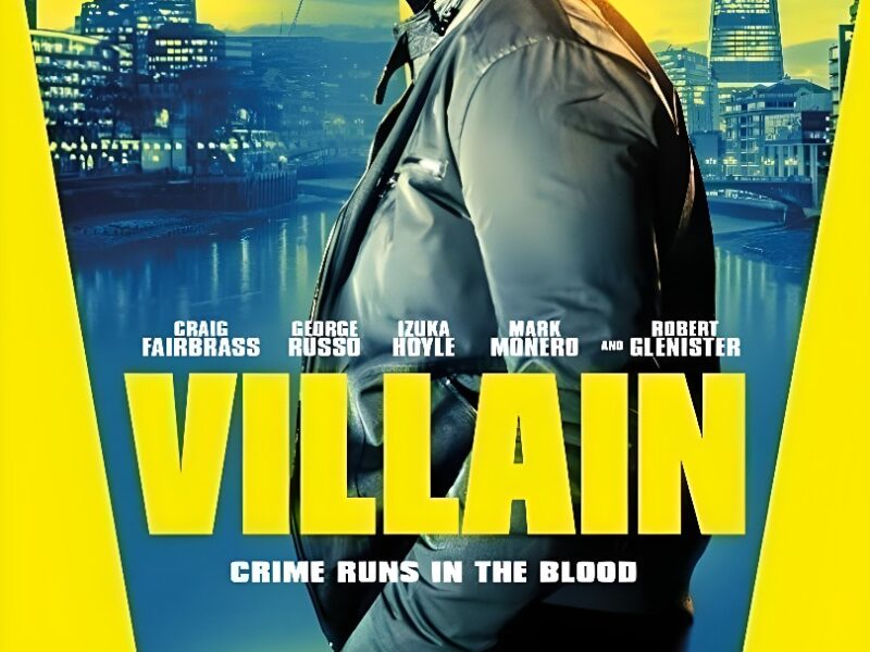 Villain (Villano) – 2020. Película Thriller. Crítica, Reseña