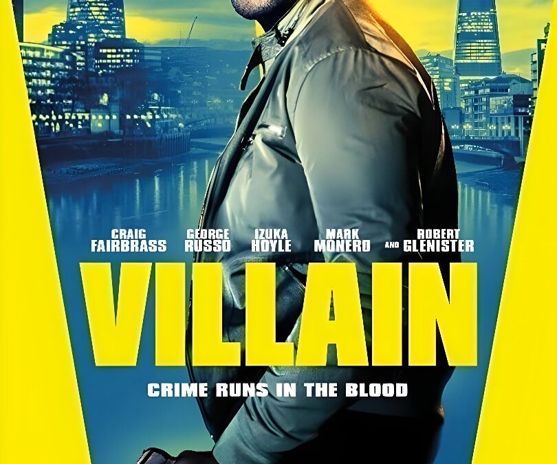 Villain (Villano) – 2020. Película Thriller. Crítica, Reseña