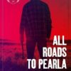 All Roads to Pearla (2020)