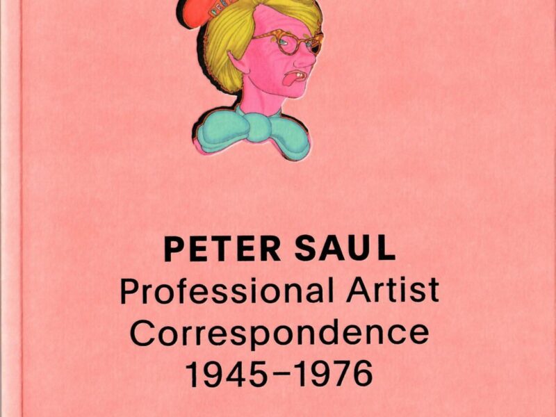 Peter Saul: Professional Artist Correspondence 1945-1976