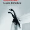 Mosca Doméstica, de Matilde Obradors