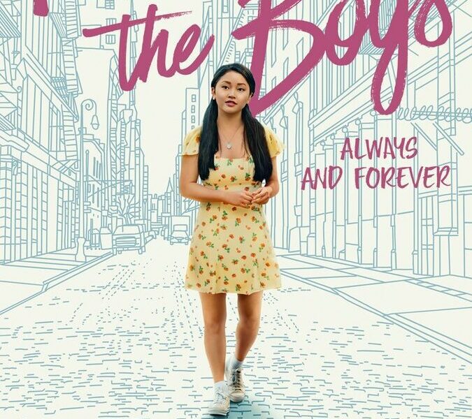 À tous les garçons : pour toujours et à jamais (2021). Comédie sur Netflix. Révision