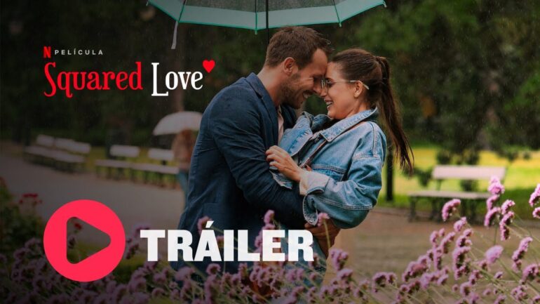 Amor al Cuadrado (2021). Comedia Romántica en Netflix. Crítica