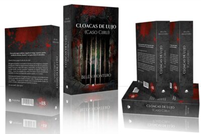 Cloacas de Lujo (Caso Ciru), una novela, de Belén Montero, publicada por la editorial Círculo Rojo