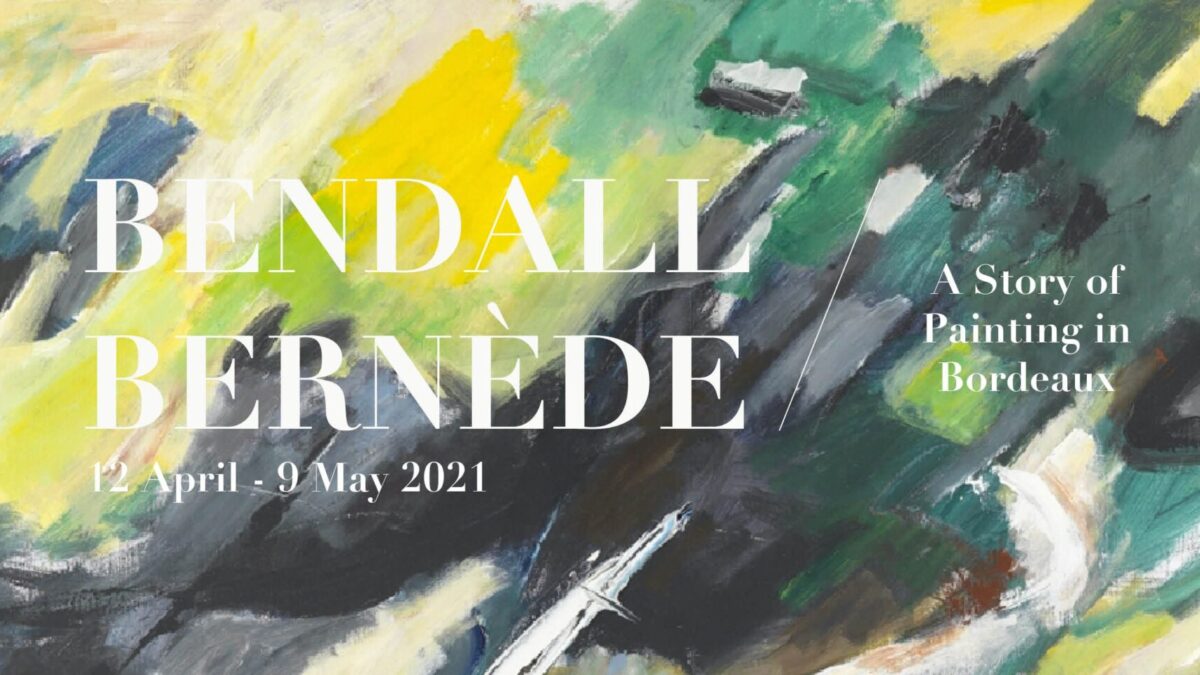 BENDALL / BERNÈDE: A Story of Painting in Bordeau. London Exhibitions