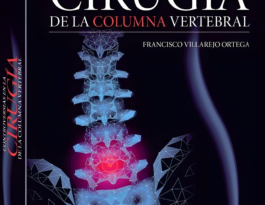 Nuevo libro sobre las controversias en la cirugía de la columna vertebral