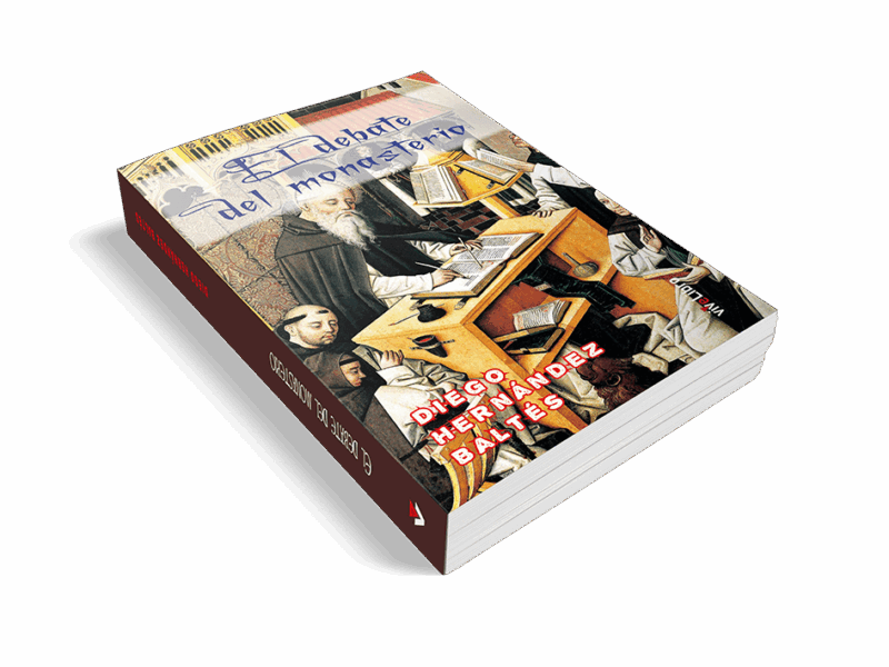 El Debate del Monasterio, de Diego Hernández Baltés